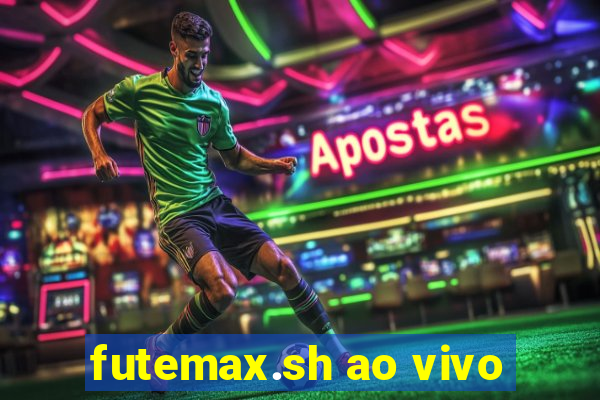 futemax.sh ao vivo